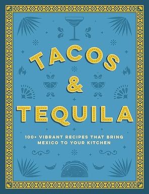 Tacos and Tequila