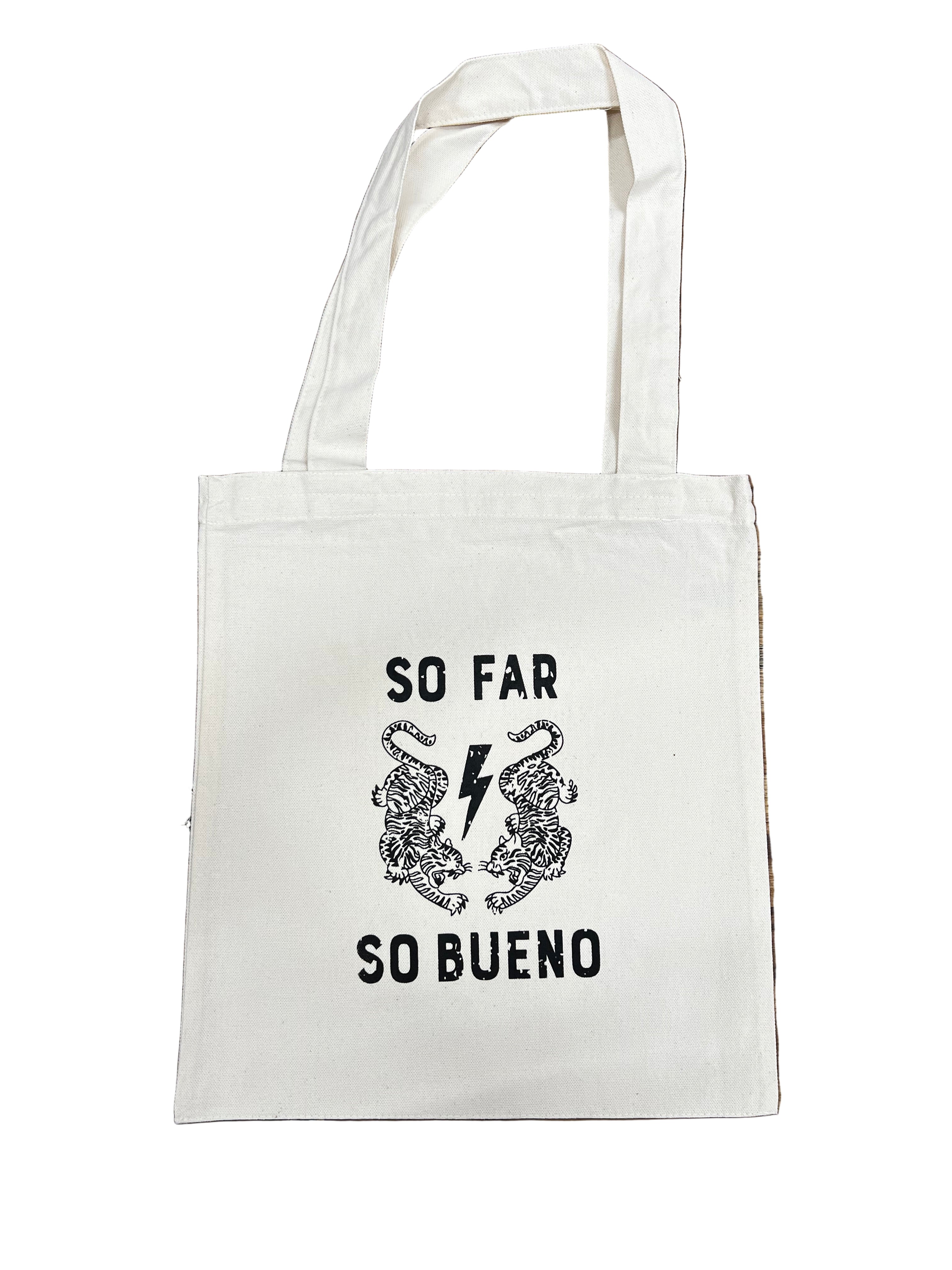 So Far So Bueno Tote Bag