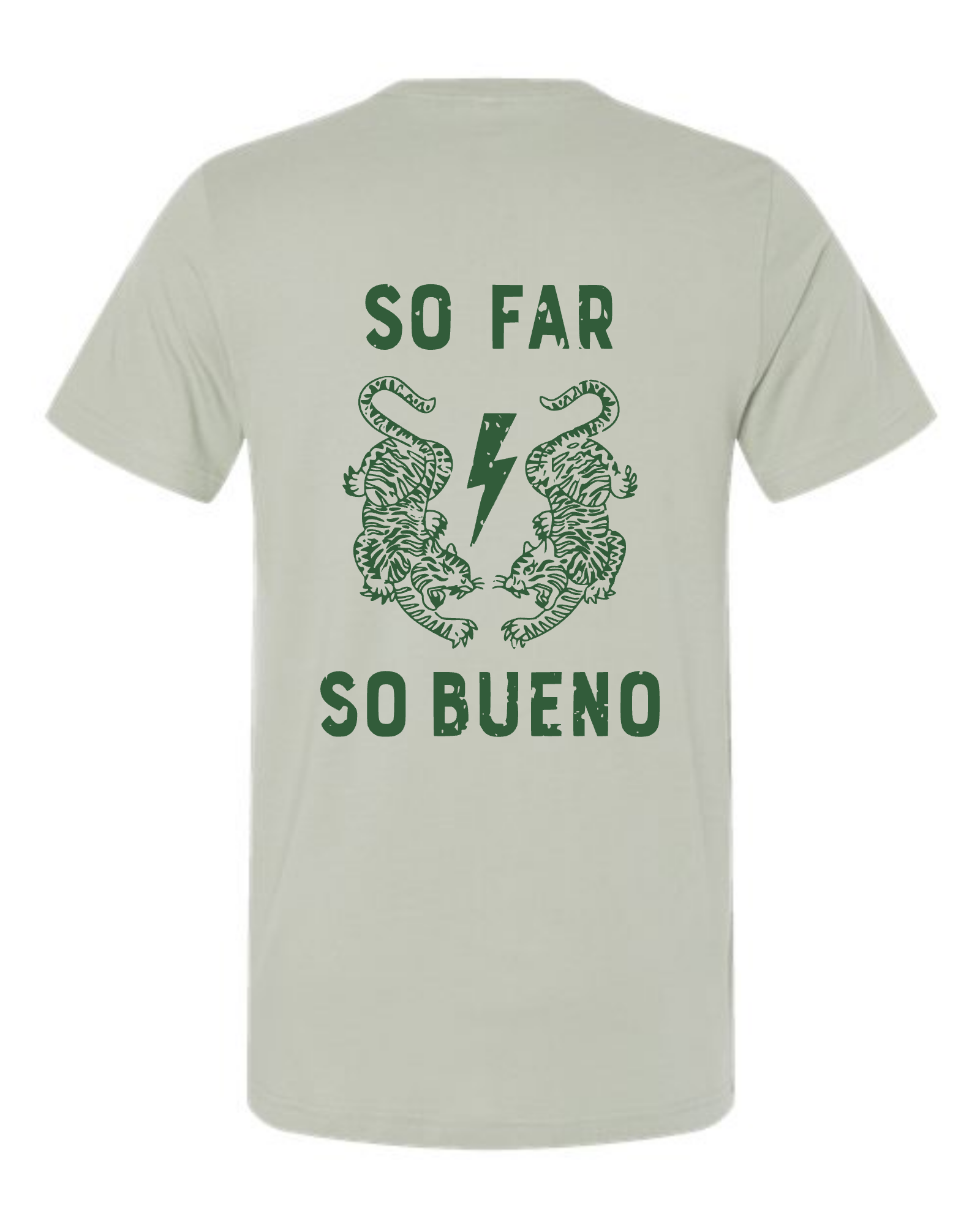 So Far, So Bueno Tee
