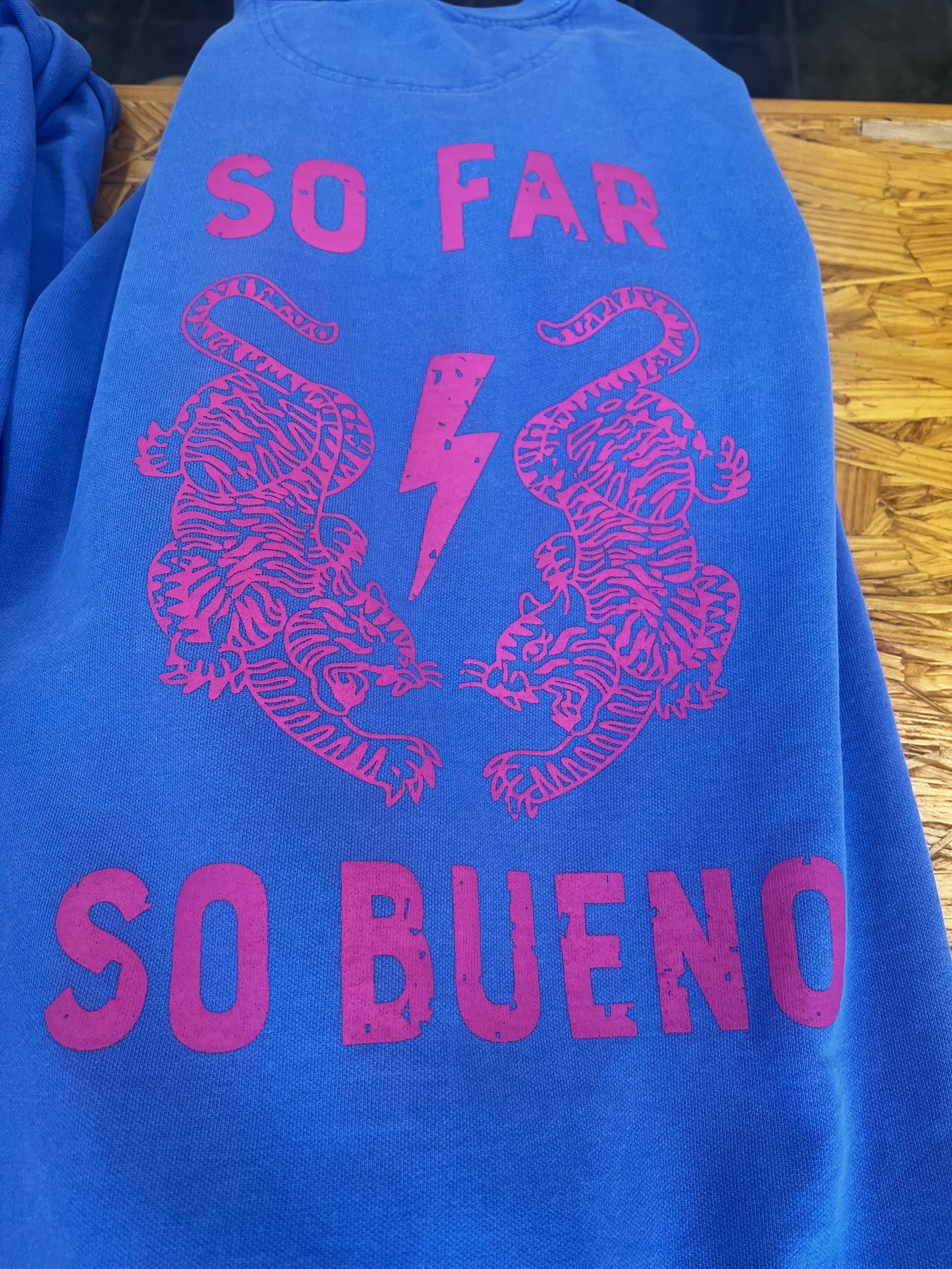 So Far So Bueno Hoody CC