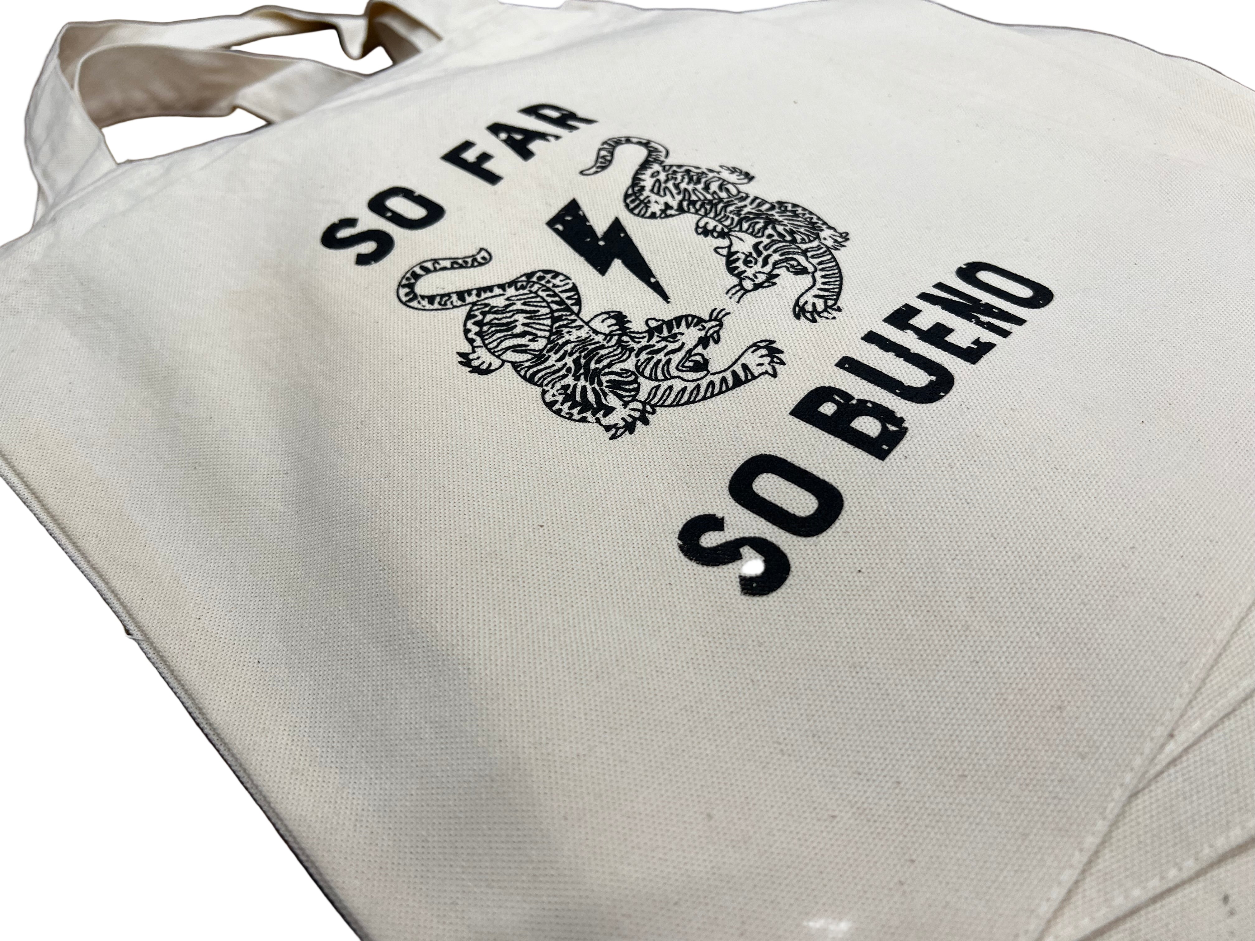 So Far So Bueno Tote Bag