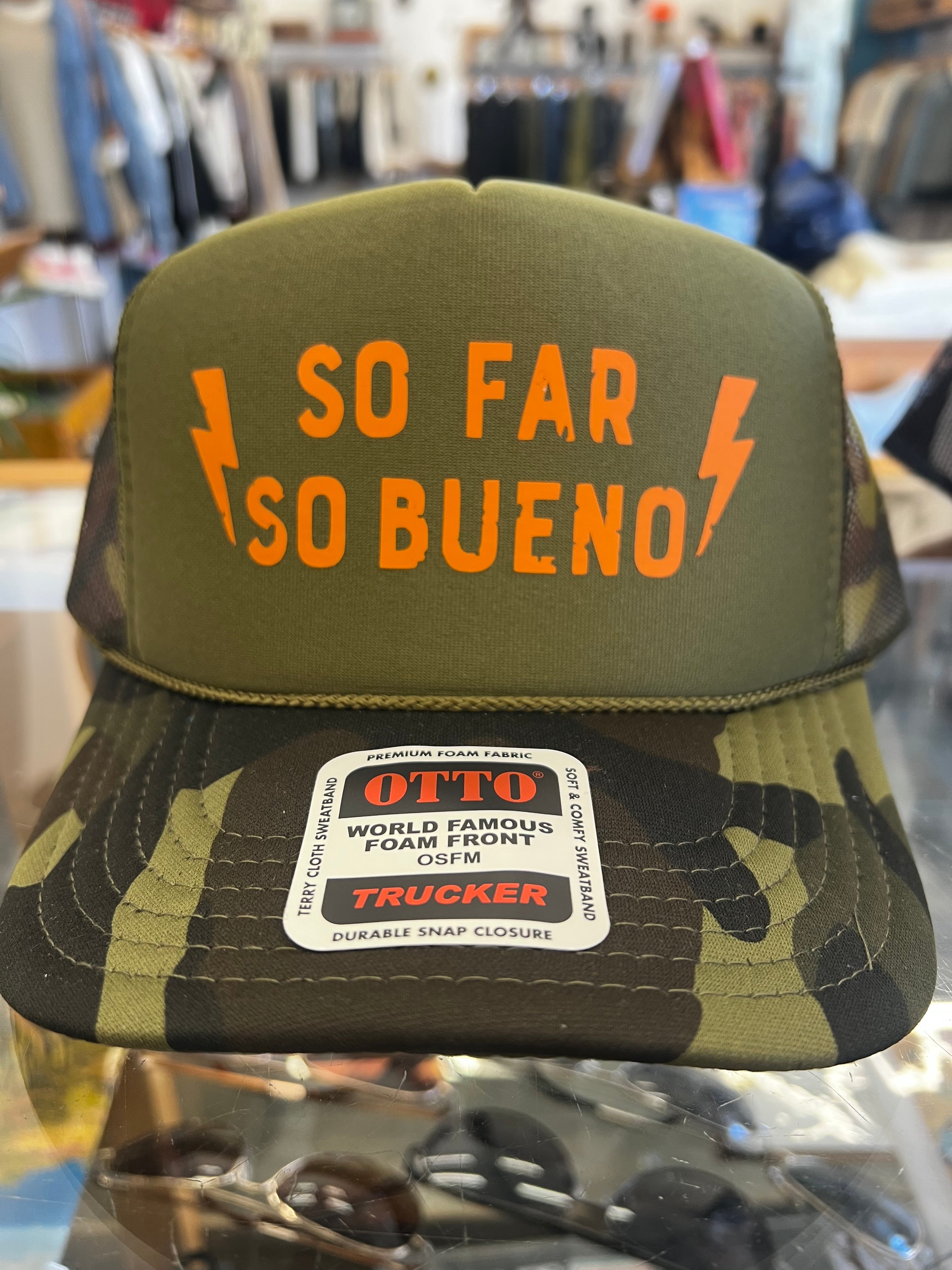 So Far So Bueno Trucker Hat