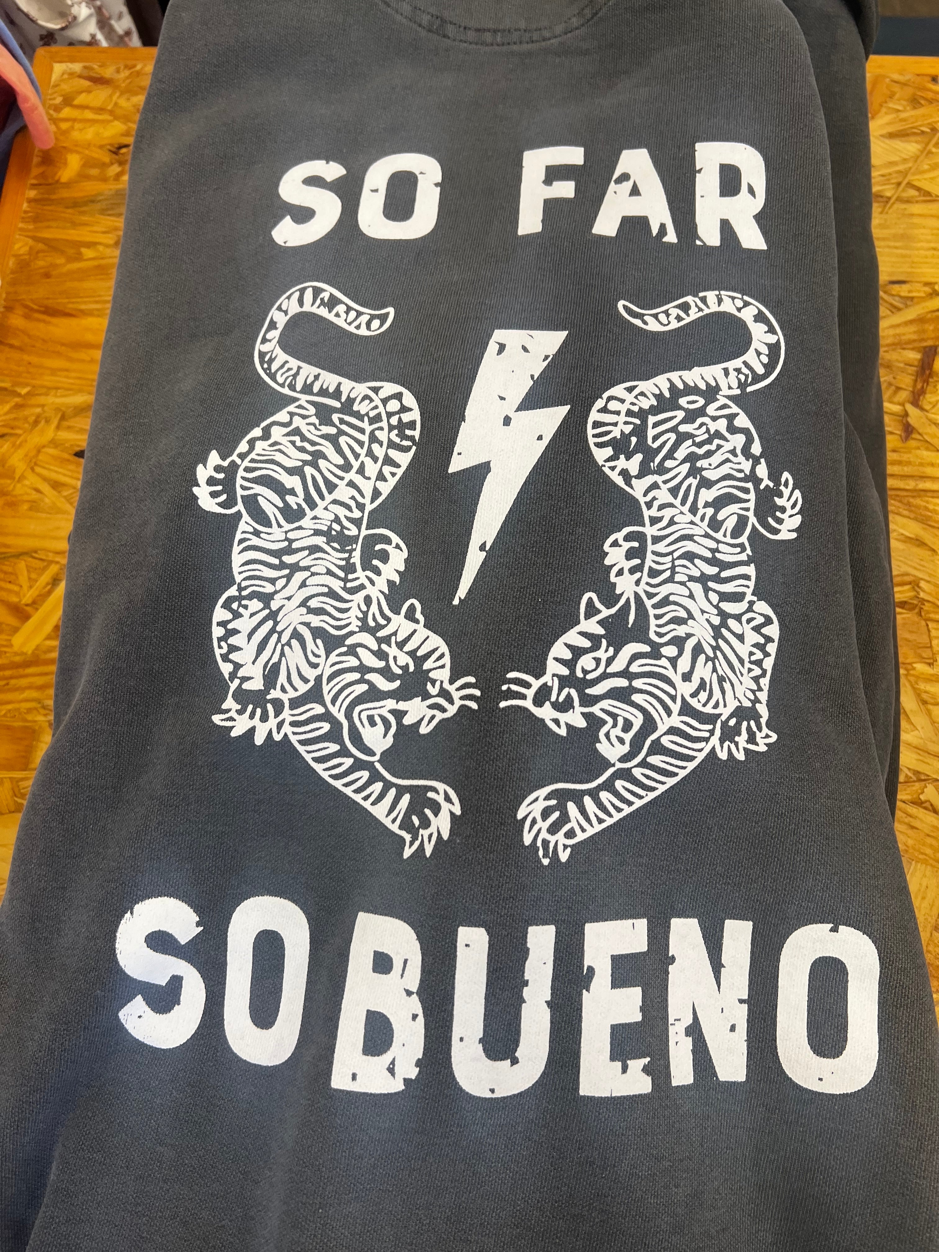 So Far So Bueno Hoody CC