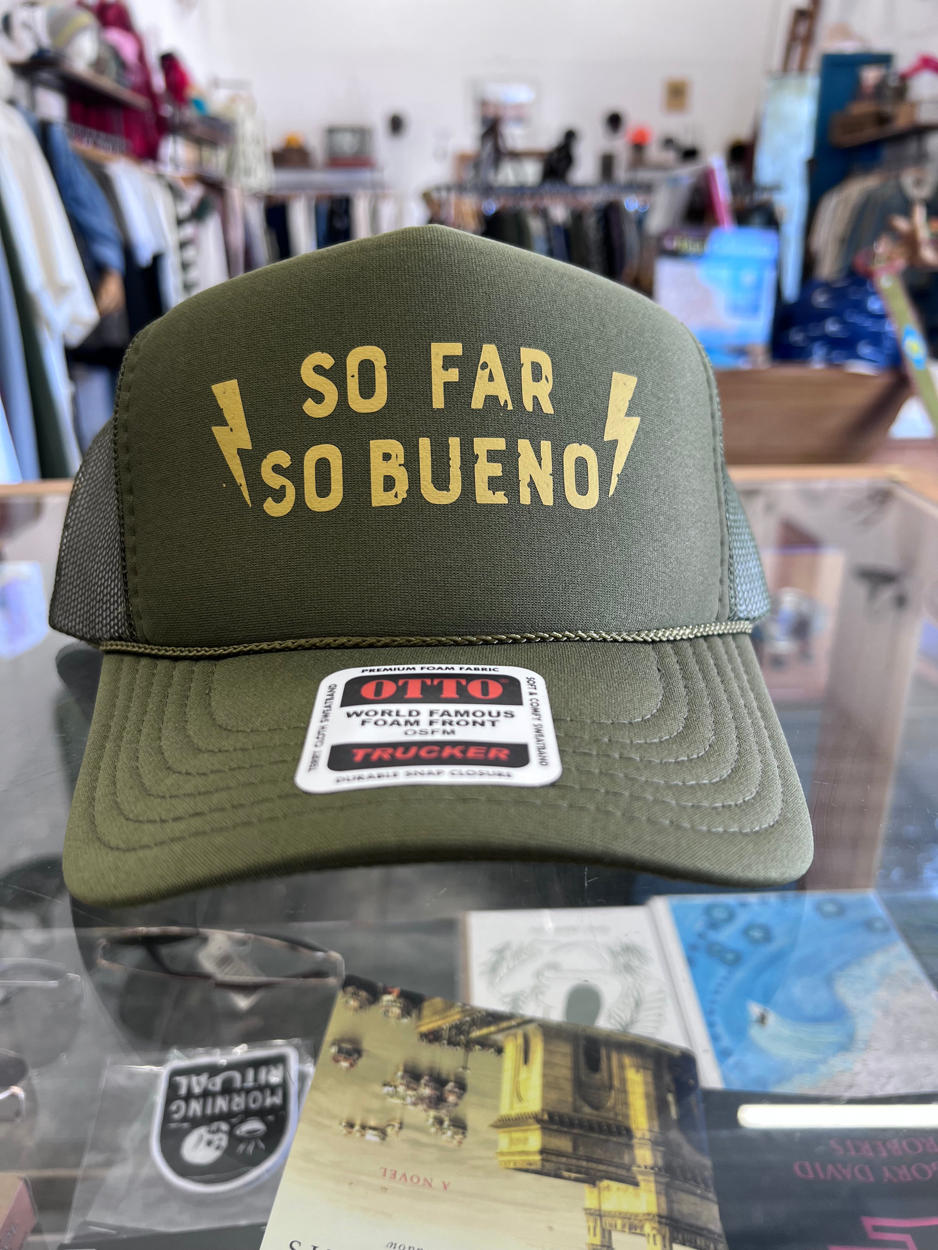 So Far So Bueno Trucker Hat