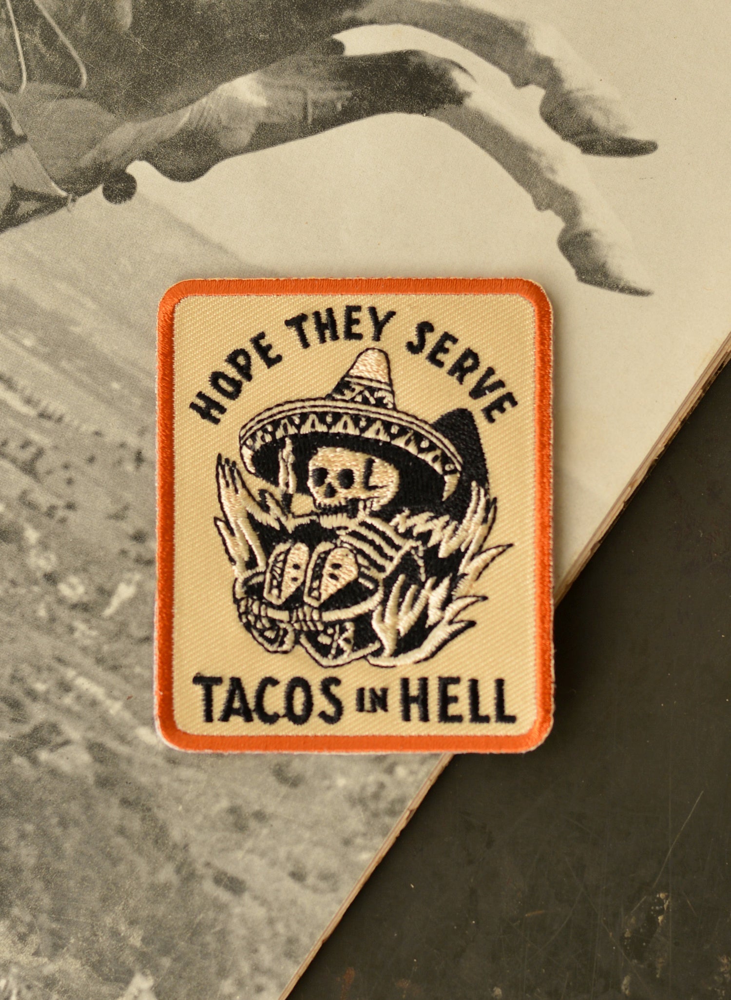 Hope They Serve Tacos in Hell Patch